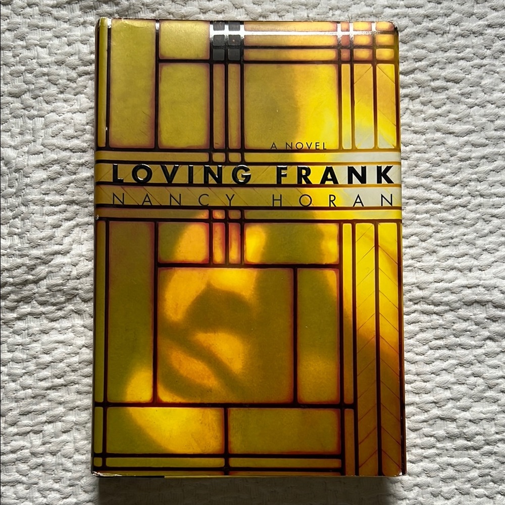 "Loving Frank" Nancy Horan